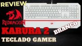 TECLADO USB GAMER REDRAGON K502W KARURA2 BRANCO RGB